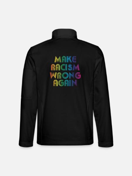 Make Racism Wrong Again - Unisex Softshelljacke - Schwarz