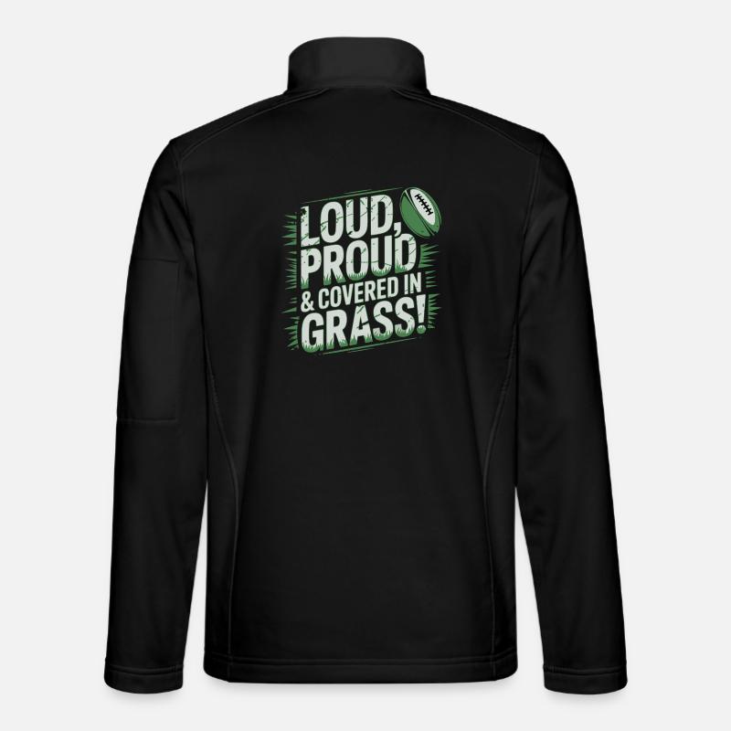 Loud, Proud & Covered in Grass Unisex Softshell Jacket