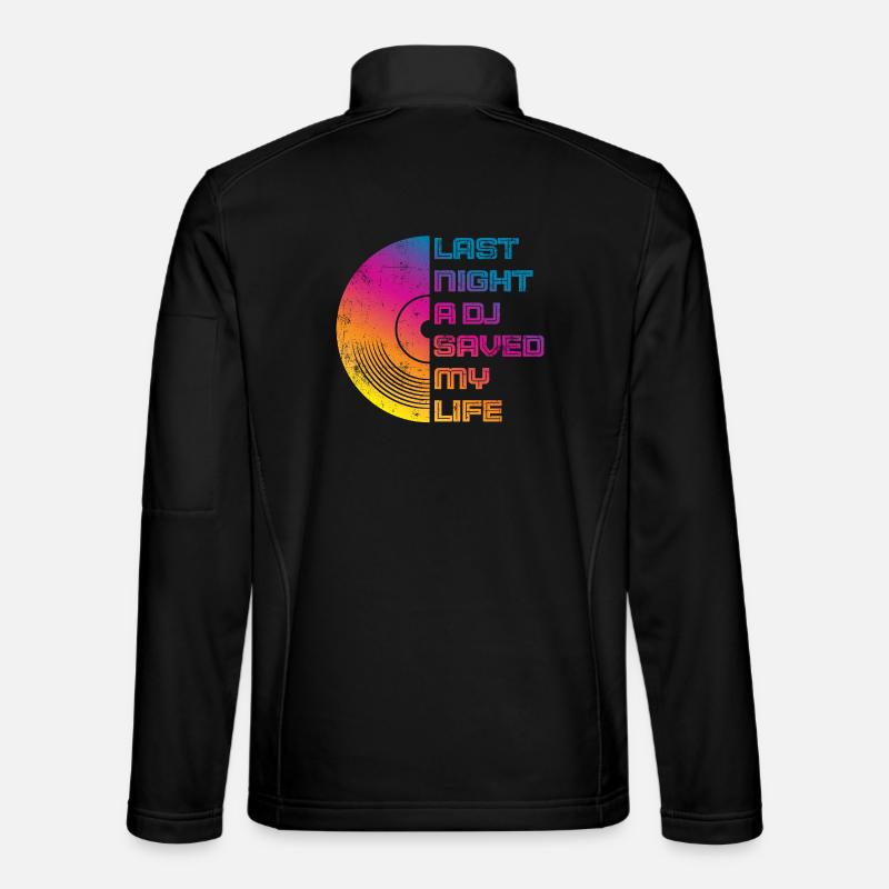 Last night a dj saved my life - Unisex Softshell Jacket - black