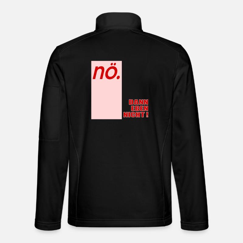 Ablehung Schnippisch Nein - Unisex Softshelljacke - Schwarz