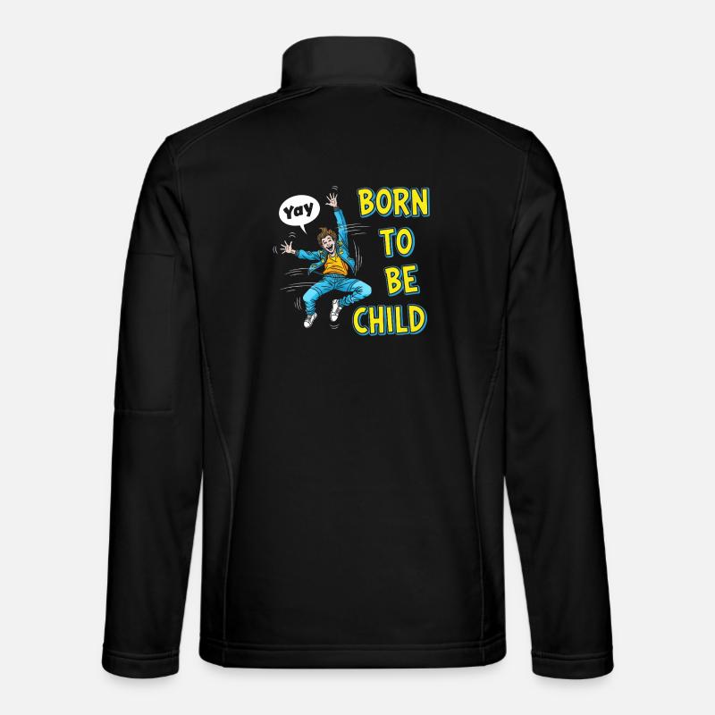 Born to be a child - Unisex Softshell Jacket - black