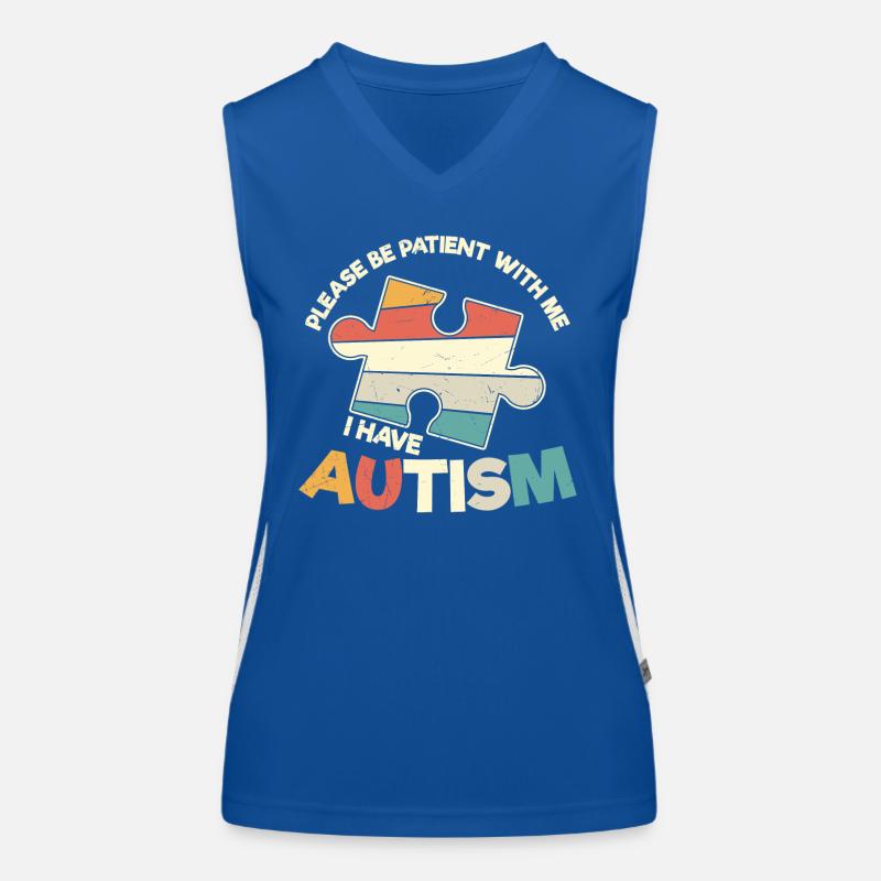 Please Be Patient With Me I Have Autism Women's Functional Contrast Tank Top