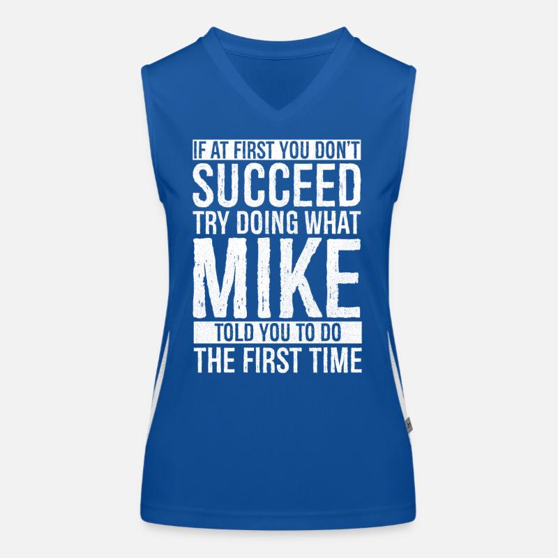 If at first you don't succeed try doing what mike Women's Functional Contrast Tank Top