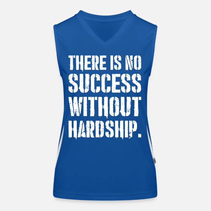 there is no success without hardship Funktionelles Kontrast-Tank Top für Frauen