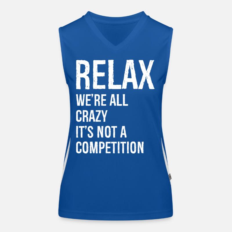 Relax We're all crazy Women's Functional Contrast Tank Top