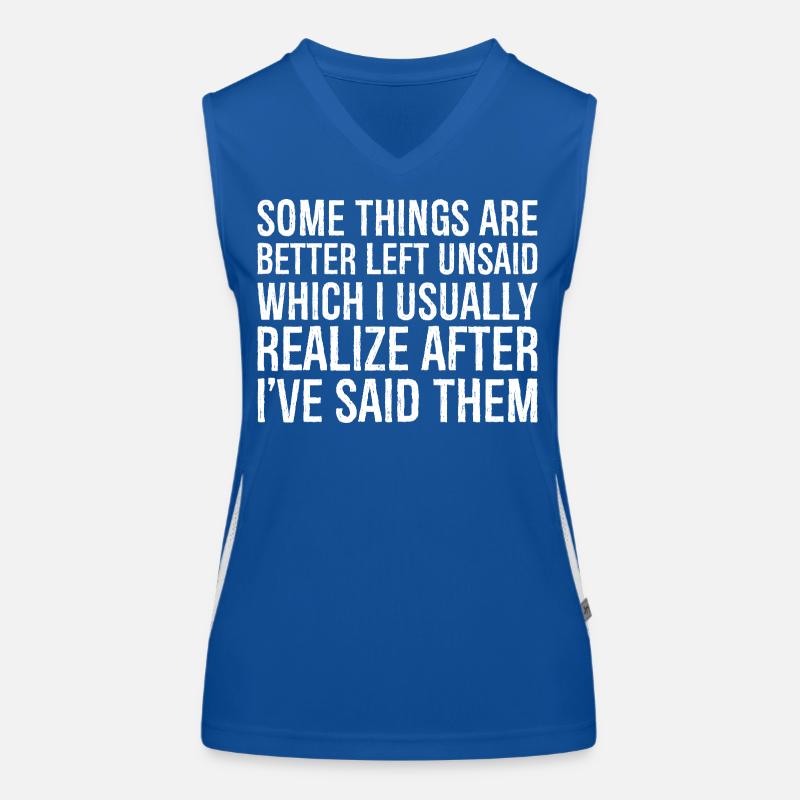 some things are better left unsaid usually realize Funktionelles Kontrast-Tank Top für Frauen