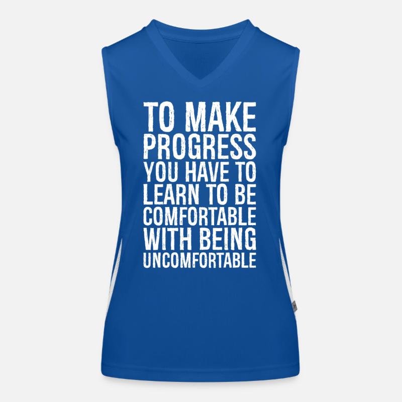 to make progress you have to learn to be Funktionelles Kontrast-Tank Top für Frauen