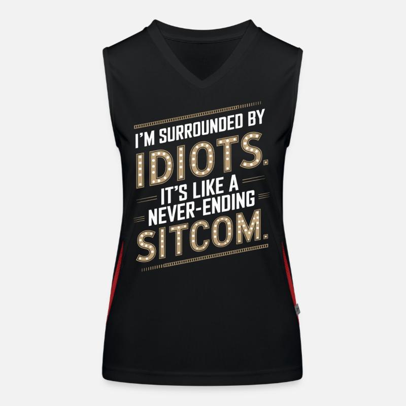 Surrounded by Idiots – Like a Never-Ending Sitcom Women's Functional Contrast Tank Top