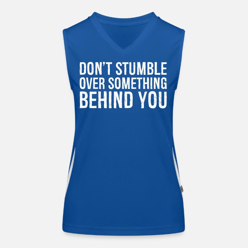Stolpern Sie nicht über etwas hinter Ihnen Funktionelles Kontrast-Tank Top für Frauen