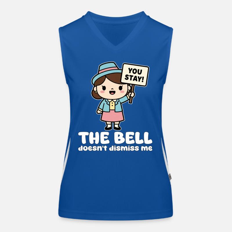 THE BELL DOESN'T DISMISS ME - TEACHER GIFT Women's Functional Contrast Tank Top
