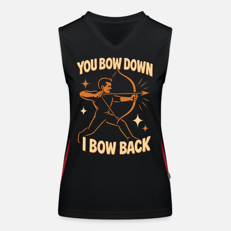 Funny archer You Bow Down I Bow Back Women's Functional Contrast Tank Top