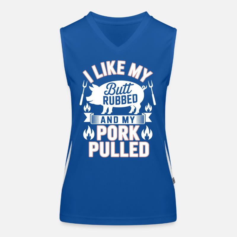 I Like My Butt Rubbed And My Pork Pulled Grill Women's Functional Contrast Tank Top