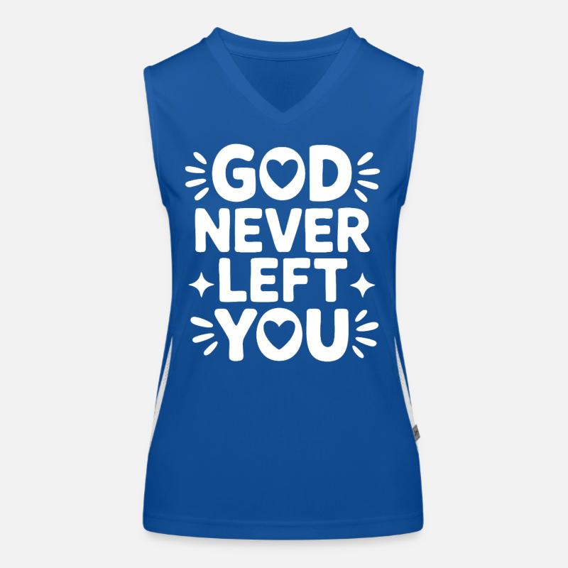 God Never Left You Design Funktionelles Kontrast-Tank Top für Frauen