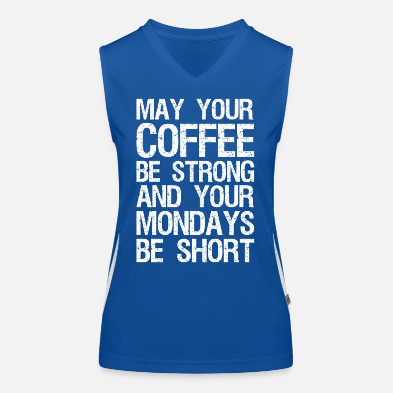 Que ton café soit fort et que tes lundis soient shor Débardeur respirant contrasté Femme