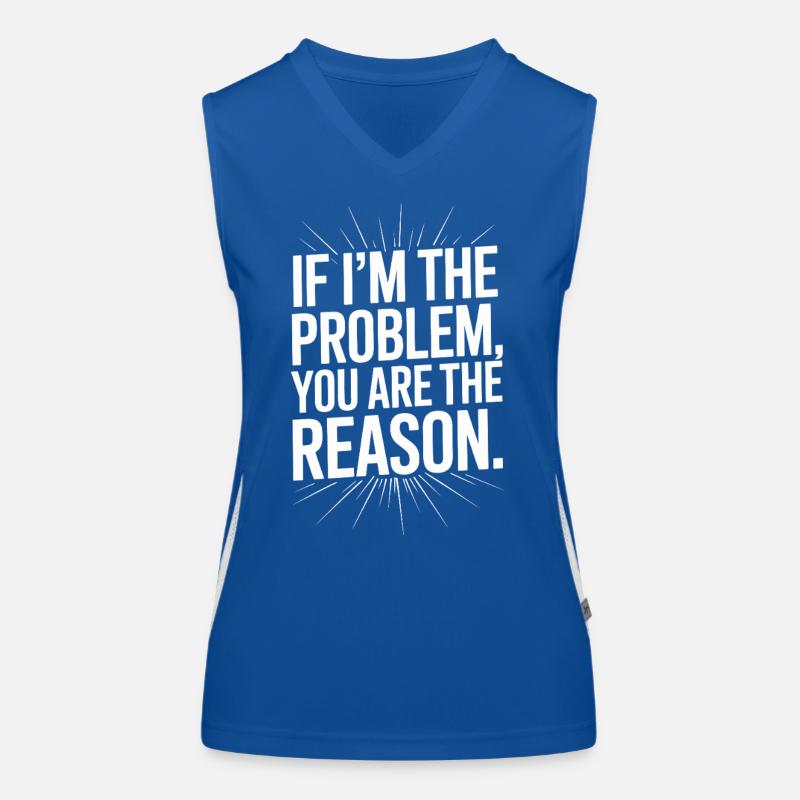 If I'm The Problem You Are The Reason Resilience Women's Functional Contrast Tank Top