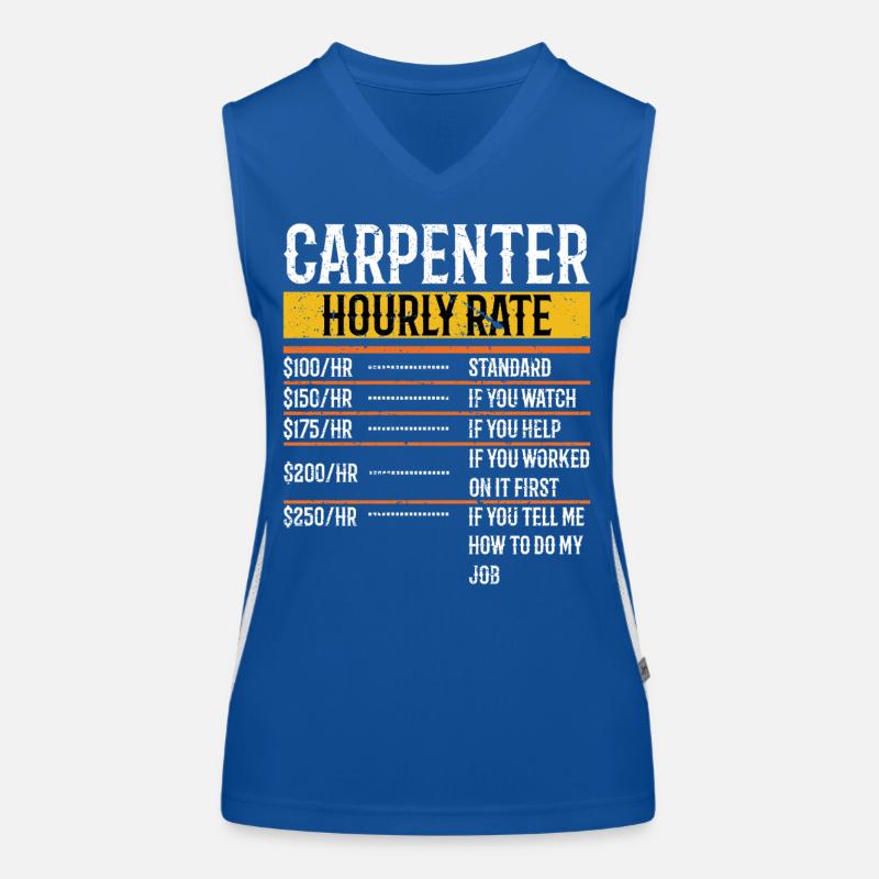 Carpenter Hourly Rate Worker Carpentry Woodworking Funktionelles Kontrast-Tank Top für Frauen