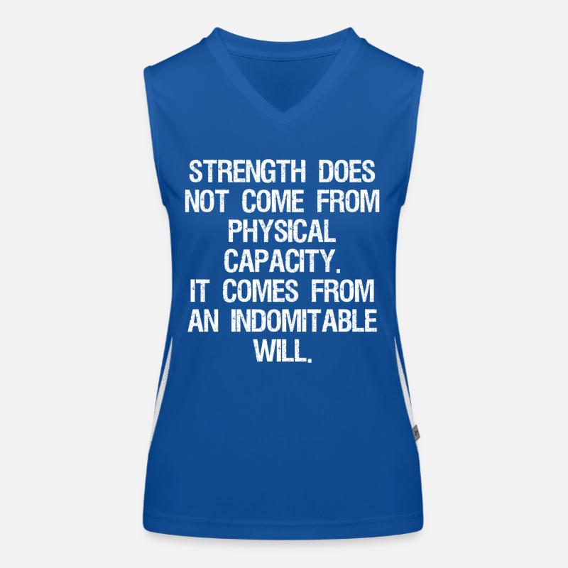 strength does not come from physical capacity it Débardeur respirant contrasté Femme
