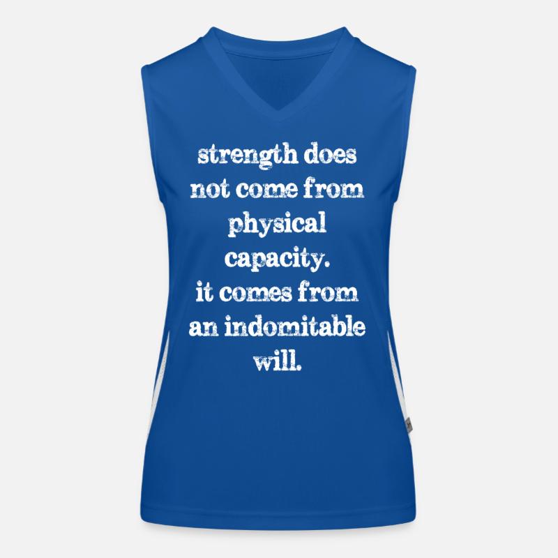 strength does not come from physical capacity it Women's Functional Contrast Tank Top