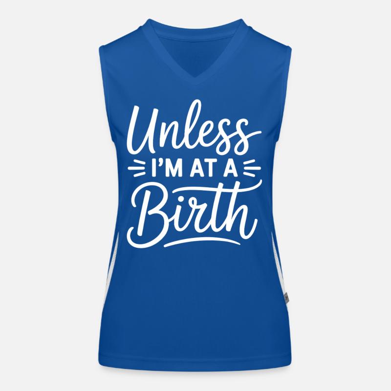 Unless I’m At A Birth Funktionelles Kontrast-Tank Top für Frauen