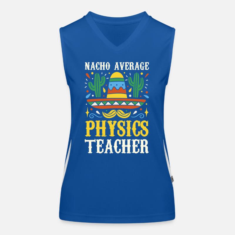 Nacho Average Physics Teacher Women's Functional Contrast Tank Top