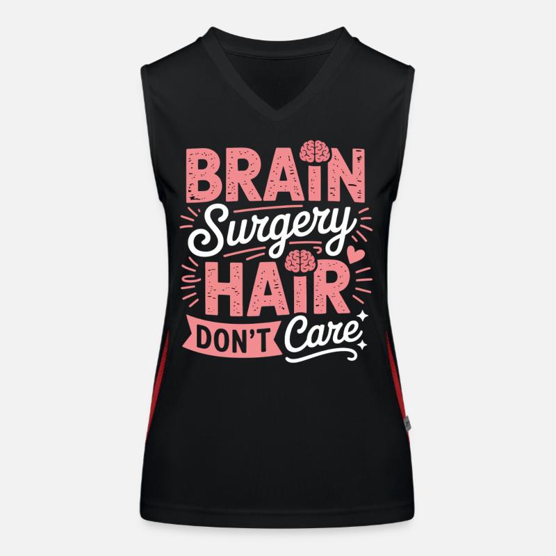 Brain Surgery Hair Don't Care Funktionelles Kontrast-Tank Top für Frauen