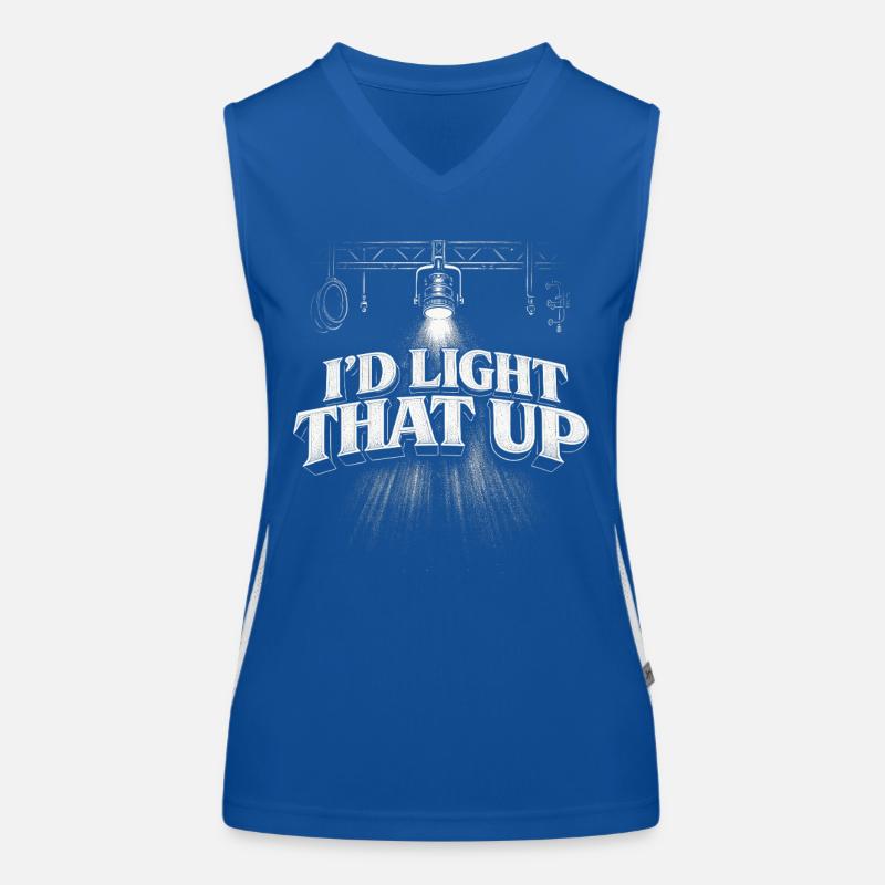 Lichttechniker I'd Light That Up Funktionelles Kontrast-Tank Top für Frauen