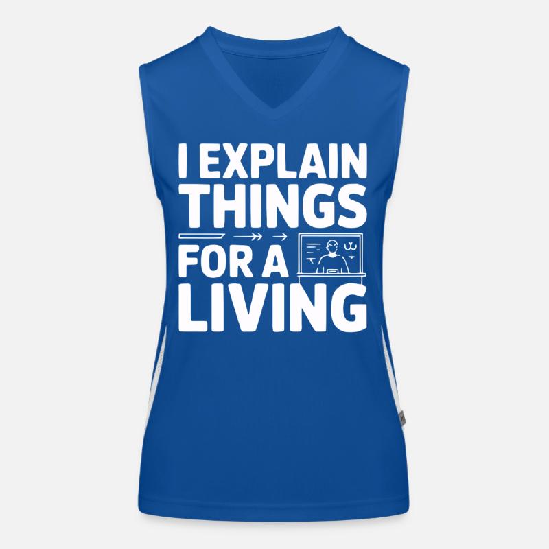 I Explain Things For A Living Women's Functional Contrast Tank Top