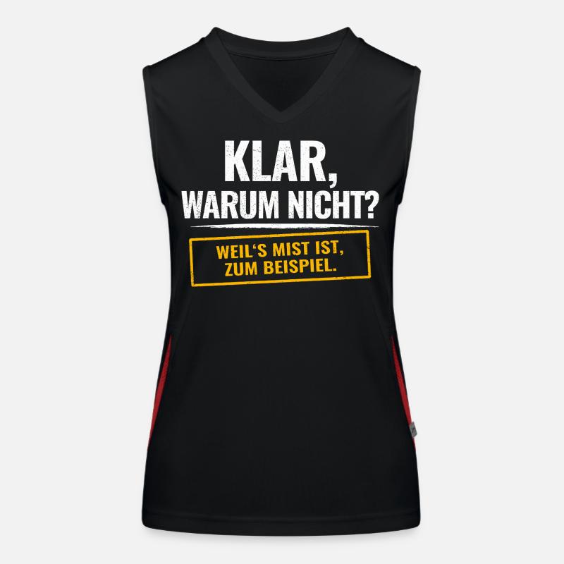 Sure, why not? Sarcastic saying Women's Functional Contrast Tank Top