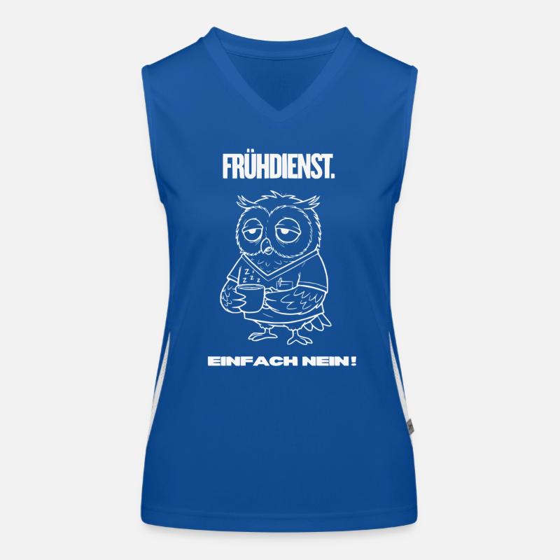 Frühdienst Eule T-Shirt – Einfach Nein Funktionelles Kontrast-Tank Top für Frauen
