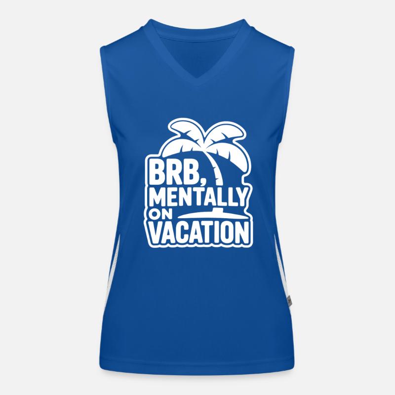 Mentally on Vacation Funktionelles Kontrast-Tank Top für Frauen