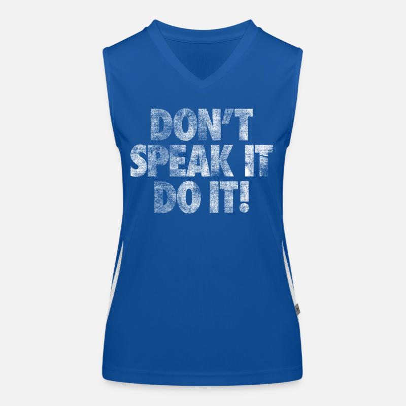 DONT SPEAK IT DO IT! Funktionelles Kontrast-Tank Top für Frauen