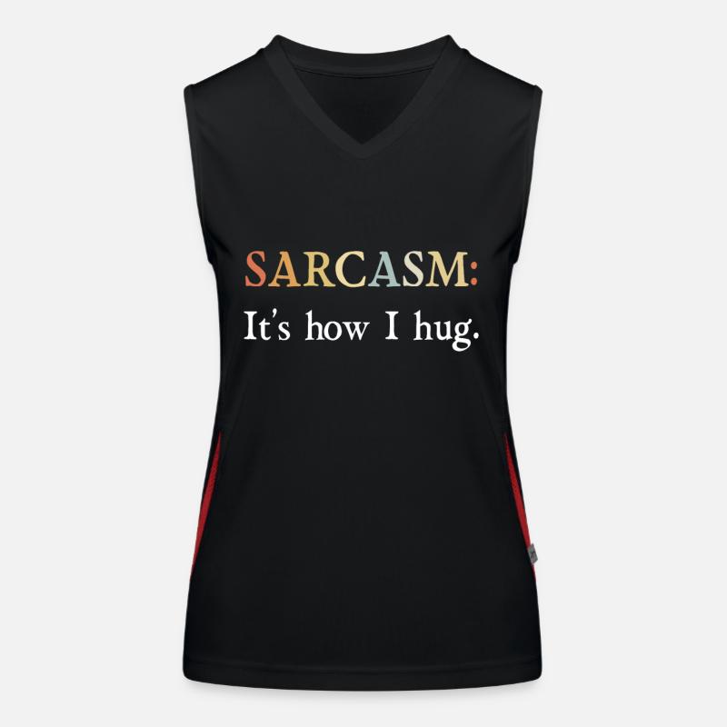 Cadeaux de sarcasme Le sarcasme c'est comme ça que je serre Débardeur respirant contrasté Femme