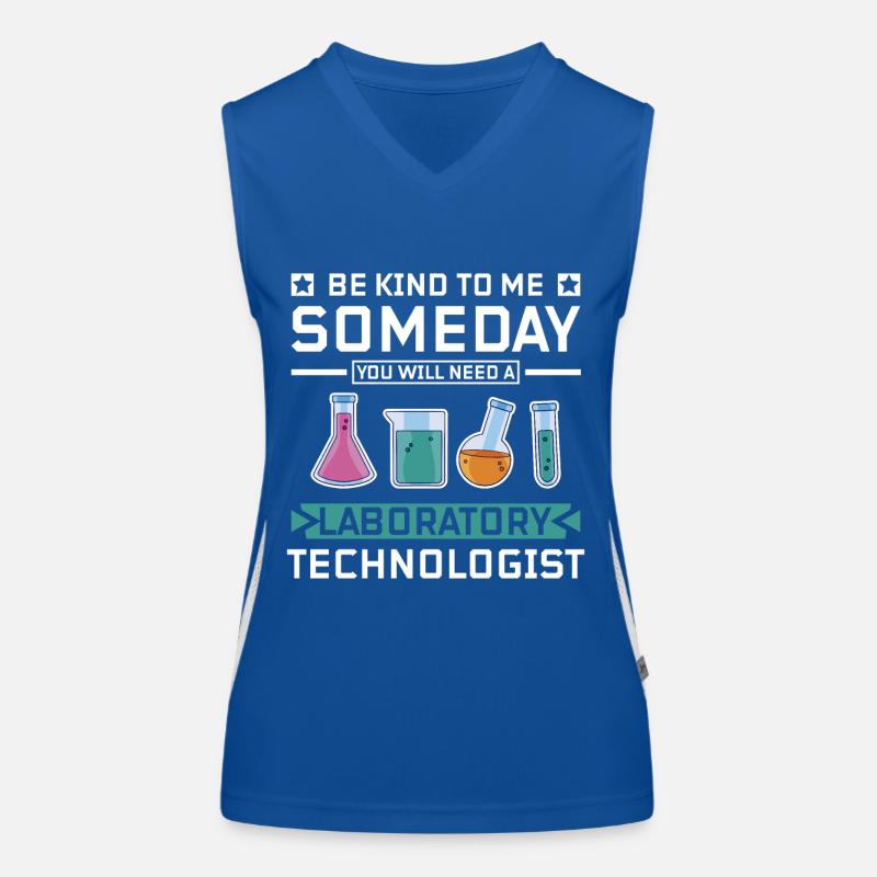 Be kind you will need a laboratory technologist Women's Functional Contrast Tank Top