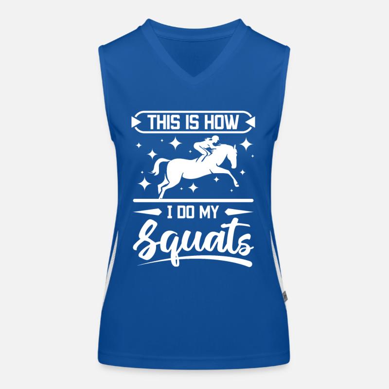 How I do my squats horse riding Funktionelles Kontrast-Tank Top für Frauen