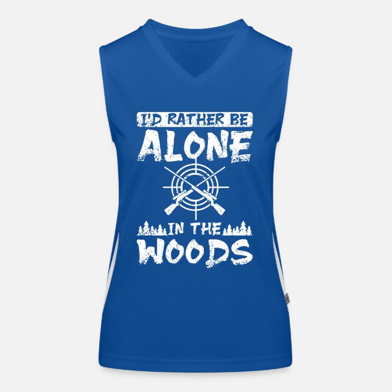 I'd rather be alone in the woods hunting Funktionelles Kontrast-Tank Top für Frauen