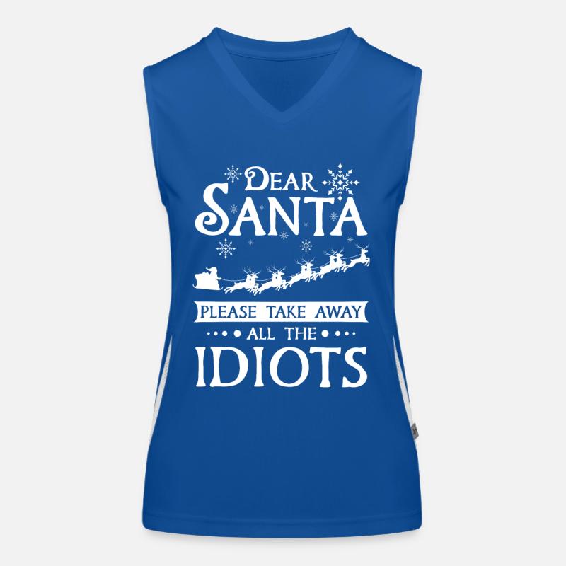 Dear santa please take away all the idiots Women's Functional Contrast Tank Top