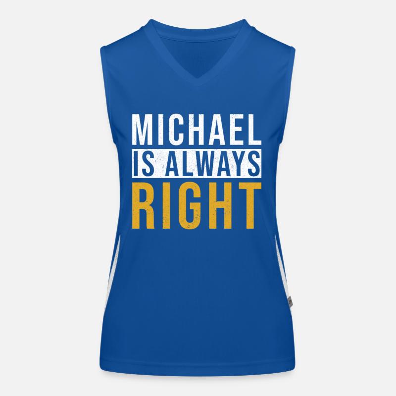 Michael is always right Women's Functional Contrast Tank Top