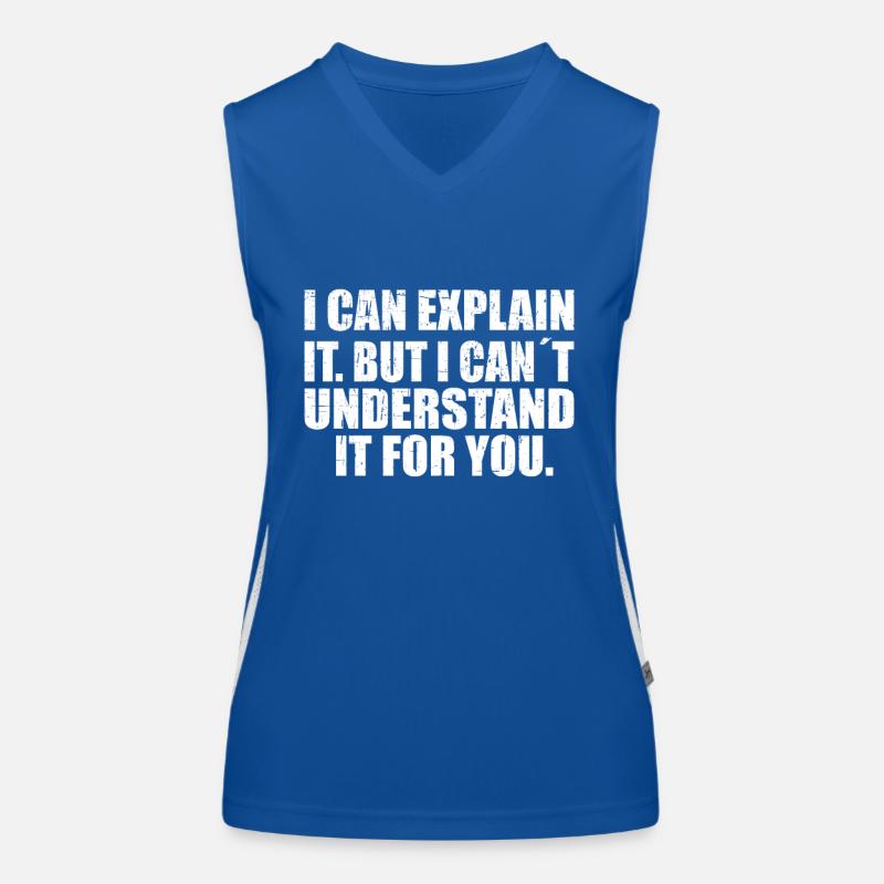 i can explain it but i can´t understand it for you Funktionelles Kontrast-Tank Top für Frauen