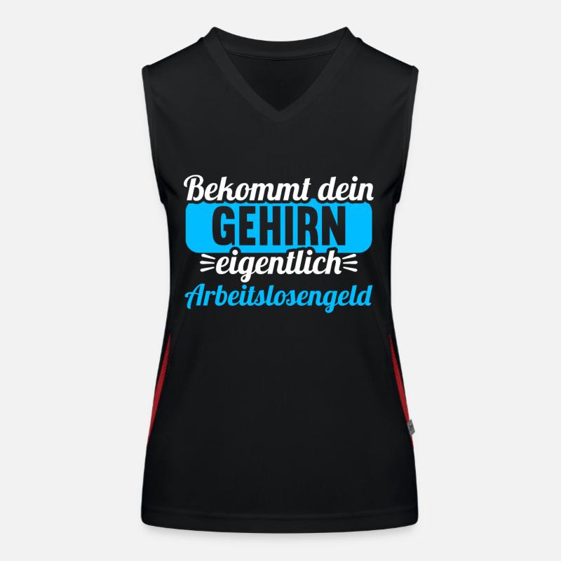 Bekommt Dein Gehirn eigentlich Arbeitslosengeld Funktionelles Kontrast-Tank Top für Frauen
