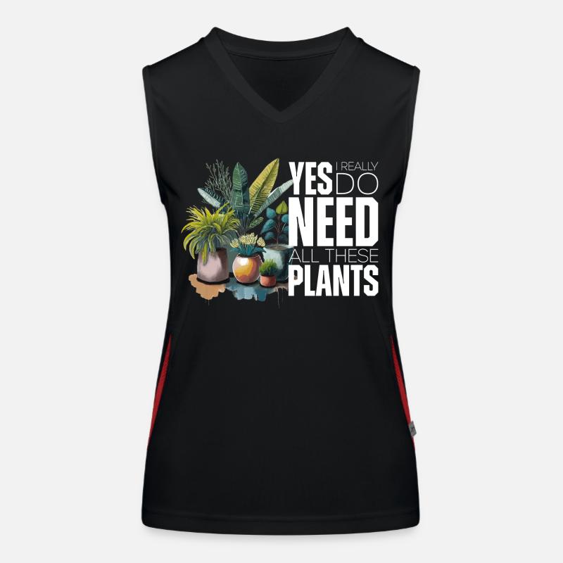 Yes i really do need all these plants Women's Functional Contrast Tank Top
