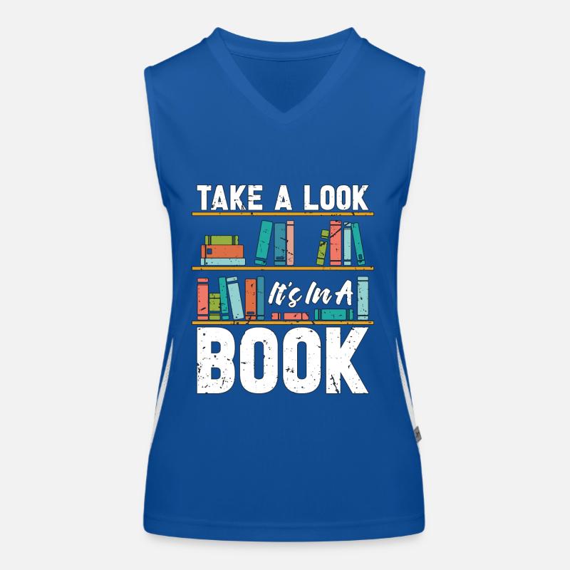 Reading Take A Look It's In A Book Literature Funktionelles Kontrast-Tank Top für Frauen