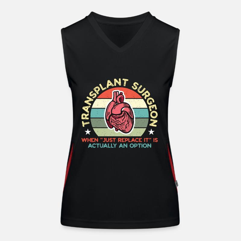 Transplant Surgeon When Just Replace Surgical Tech Funktionelles Kontrast-Tank Top für Frauen