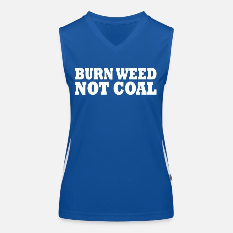 Burn weed not coal Women's Functional Contrast Tank Top