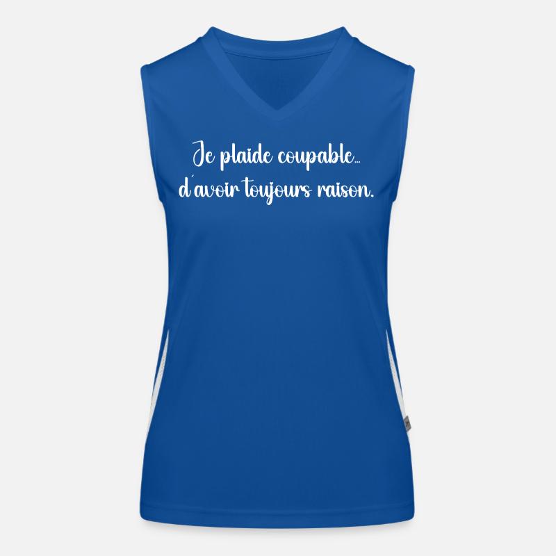 Je plaide coupable… d’avoir toujours raison Débardeur respirant contrasté Femme