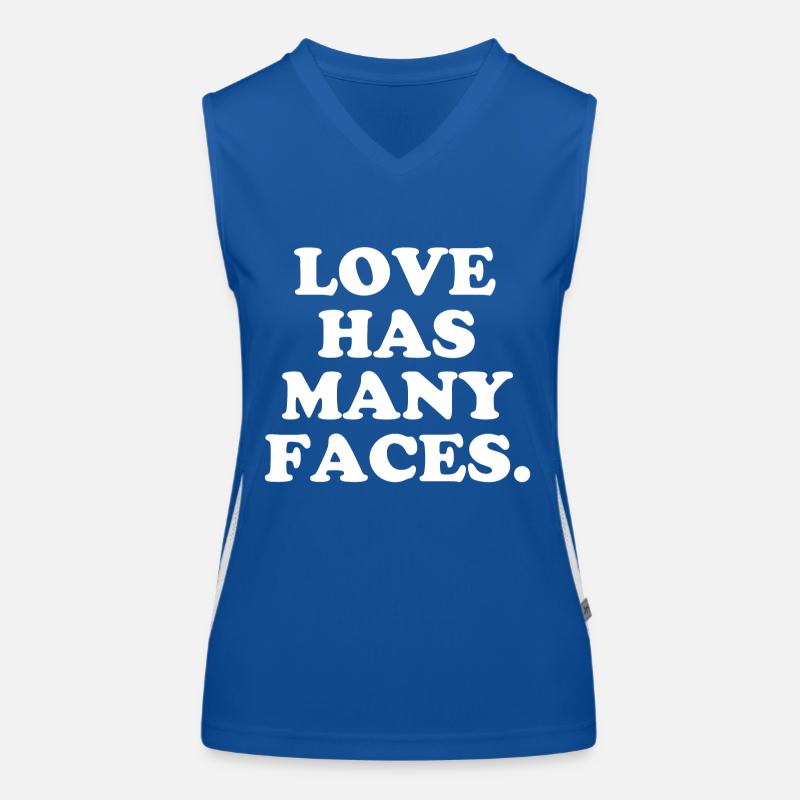 Love has many faces - Cool Quote - Cooler Spruch Funktionelles Kontrast-Tank Top für Frauen