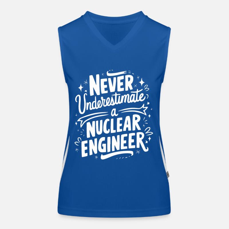 Never underestimate a nuclear engineer Women's Functional Contrast Tank Top