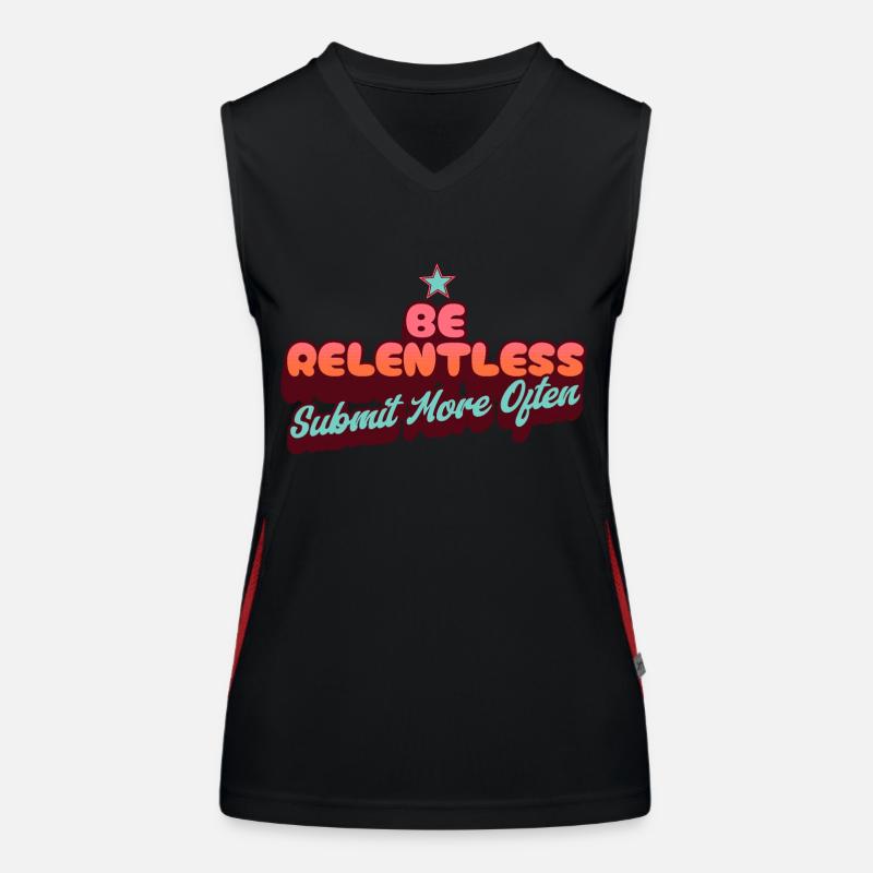 Be Relentless Submit More Often Women's Functional Contrast Tank Top