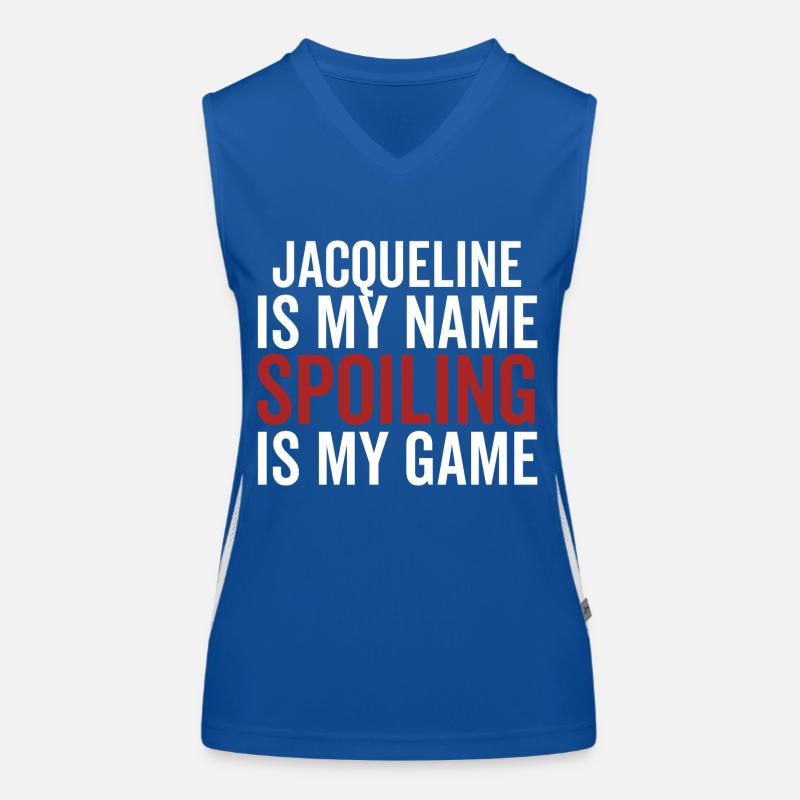 Jacqueline is My Name Spoiling is My Game Women's Functional Contrast Tank Top