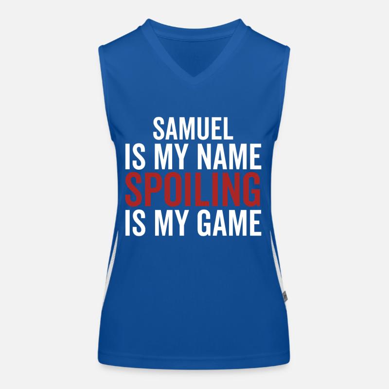 Samuel est mon nom Spoiling est mon jeu Débardeur respirant contrasté Femme