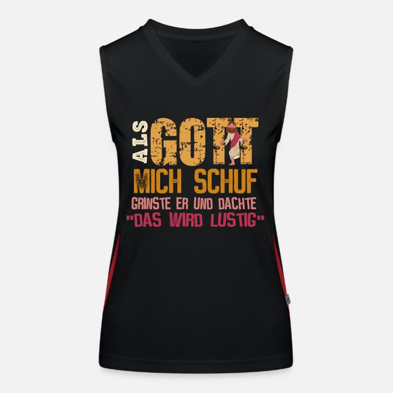 Als Gott mich schuf - Das wird lustig Funktionelles Kontrast-Tank Top für Frauen